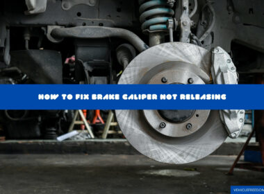 How To Fix Brake Caliper Not Releasing