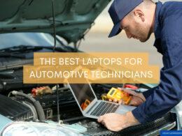 The Best Laptops For Automotive Technicians