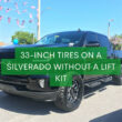 33-Inch Tires on a Silverado Without a Lift Kit