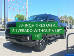 33-Inch Tires on a Silverado Without a Lift Kit