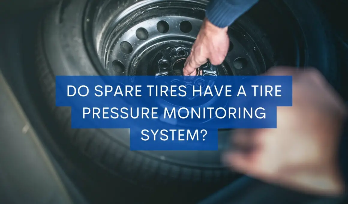 Do Spare Tires Have TPMS