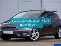 Ford Focus Won't Go Into Reverse