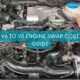 V6 to V8 Engine Swap Cost Guide