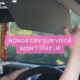 Honda CRV Sun Visor Won't Stay Up