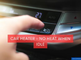 Car Heater - No Heat When Idle