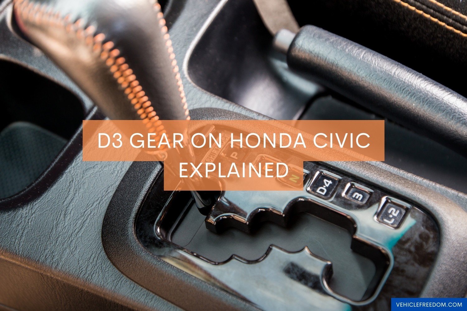 D3 Gear On Honda Civic Explained
