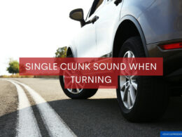 Single Clunk Sound When Turning