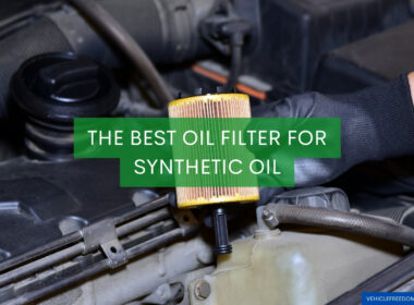 The Best Oil Filter For Synthetic Oil