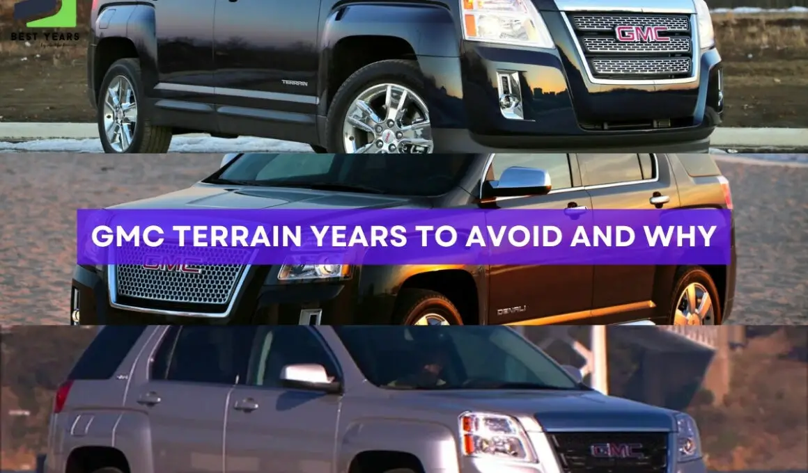 GMC Terrain Years to Avoid And Why